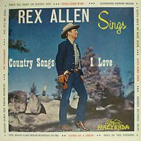 Rex Allen - Country Songs I Love